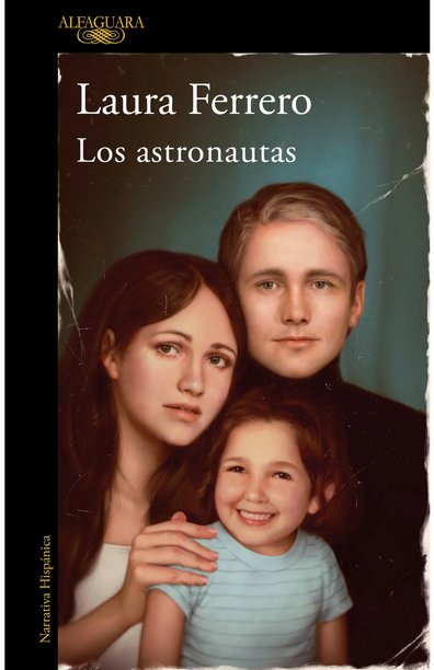  "Los astronautas" de Laura Ferrero