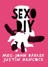 SEXO: DIY - MEG-JOHN BARKER