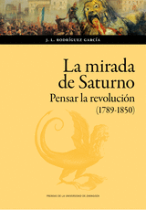 LA MIRADA DE SATURNO - RODRIGUEZ GARCIA, JOSE LUIS
