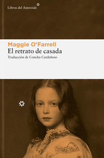 EL RETRATO DE CASADA - MAGGIE O'FARRELL
