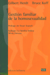 GESTIÓN FAMILIAR DE LA HOMOSEXUALIDAD - HERDT, GILBER