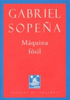MAQUINA FOSIL - SOPEÑA, GABRIEL
