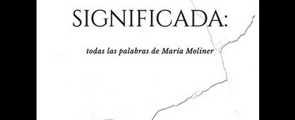 Significada: todas las palabras de María Moliner