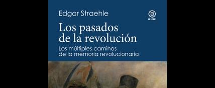 Los pasados de la revolución