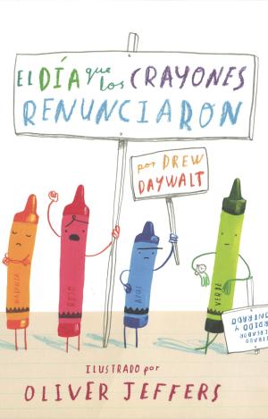 EL DÍA QUE LOS CRAYONES RENUNCIARON