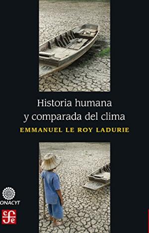 HISTORIA HUMANA Y COMPARADA DEL CLIMA