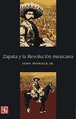 ZAPATA Y LA REVOLUCIÓN MEXICANA