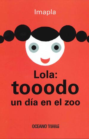 LOLA: TOOODO UN DIA EN EL ZOO