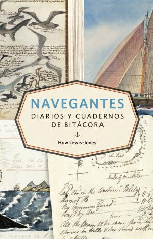 NAVEGANTES. DIARIOS Y CUADERNOS DE BITÁCORA