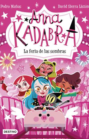 ANNA KADABRA 11. LA FERIA DE LAS SOMBRAS