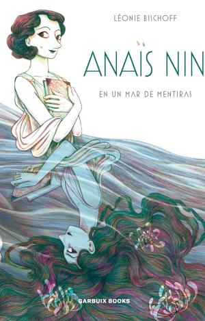 ANAÏS NIN EN UN MAR DE MENTIRAS