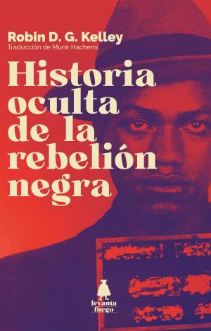 HISTORIA OCULTA DE LA REBELIÓN NEGRA