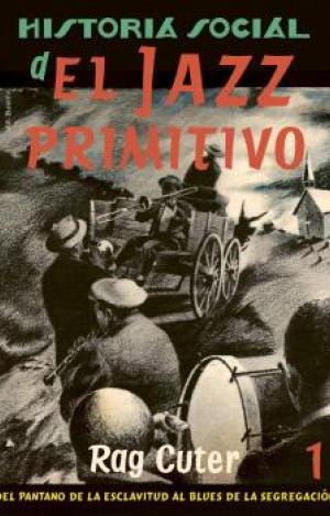 DEL PANTANO DE LA ESCLAVITUD AL BLUES DE LA SEGREGACIÓN