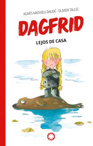 DAGFRID LEJOS DE CASA