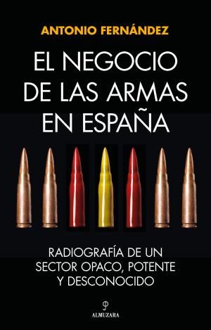 EL NEGOCIO DE LAS ARMAS EN ESPAÑA