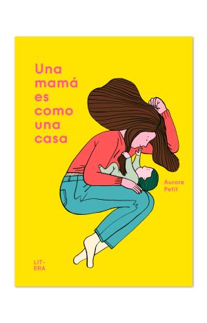UNA MAMÁ ES COMO UNA CASA