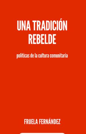 UNA TRADICIÓN REBELDE