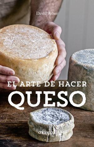 EL ARTE DE HACER QUESO