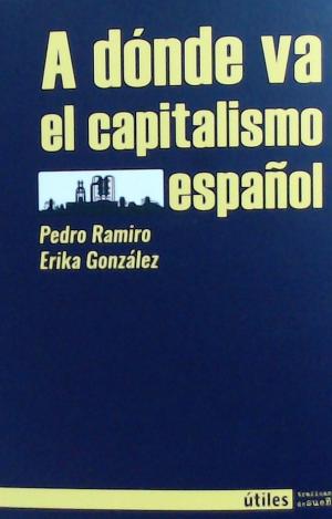A DONDE VA EL CAPITALISMO