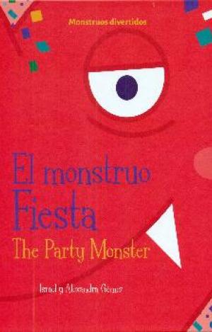 EL MONSTRUO FIESTA / THE PARTY MONSTER