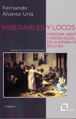 MISERABLES Y LOCOS