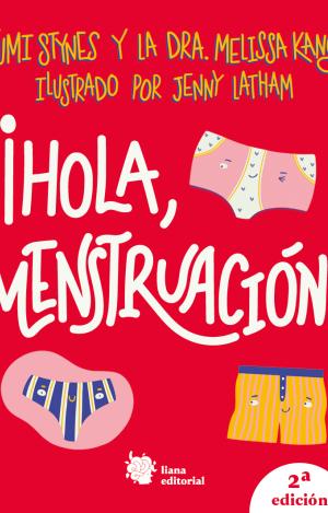 ¡HOLA MENSTRUACIÓN!