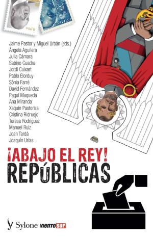 ABAJO EL REY - REPUBLICAS