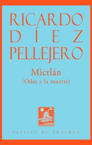 MICTLÁN (ODAS A LA MUERTE)