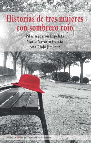 HISTORIA DE TRES MUJERES CON SOMBRERO ROJO