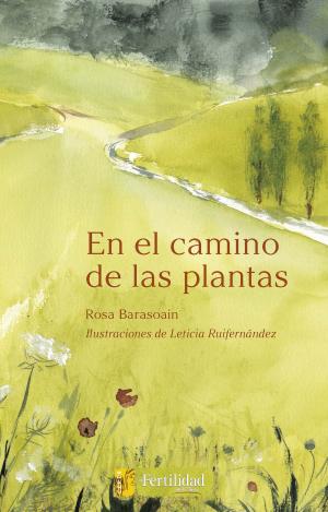 EN EL CAMINO DE LAS PLANTAS