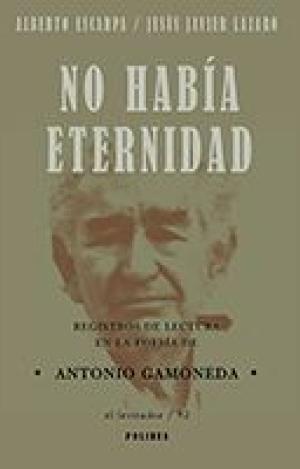 NO HABÍA ETERNIDAD