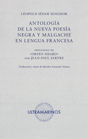 ANTOLOGÍA DE LA NUEVA POESÍA NEGRA Y MALGACHE EN LENGUA FRANCESA