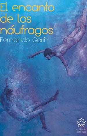 EL ENCANTO DE LOS NAUFRAGOS