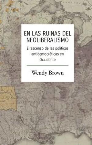 EN LAS RUINAS DEL NEOLIBERALISMO