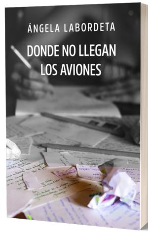 DONDE NO LLEGAN LOS AVIONES