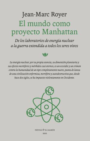 EL MUNDO COMO PROYECTO MANHATTAN