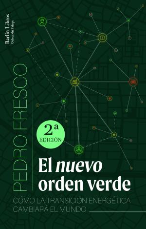 EL NUEVO ORDEN VERDE [2A ED.]