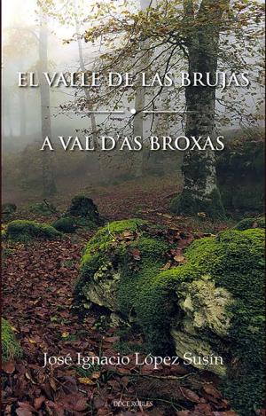 EL VALLE DE LAS BRUJAS / A VAL D'AS BROIXAS