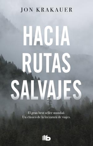 HACIA RUTAS SALVAJES