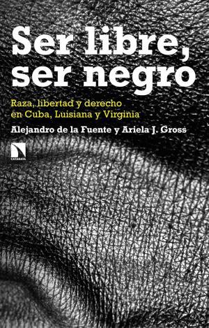 SER LIBRE, SER NEGRO