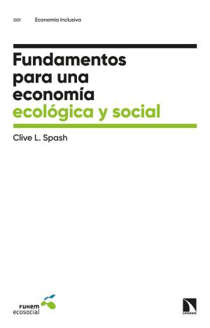 FUNDAMENTOS PARA UNA ECONOMÍA ECOLÓGICA Y SOCIAL