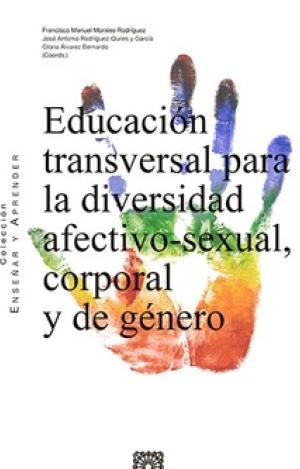 EDUCACIÓN TRANSVERSAL PARA LA DIVERSIDAD AFECTIVO-SEXUAL, CORPORAL Y DE GÉNERO