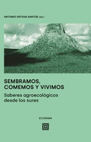 SEMBRAMOS, COMEMOS Y VIVIMOS