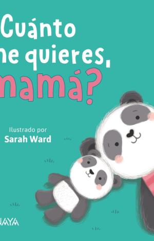 ¿CUÁNTO ME QUIERES, MAMÁ?