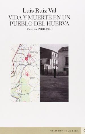 VIDA Y MUERTE EN UN PUEBLO DEL HUERVA