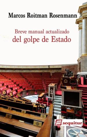 BREVE MANUAL ACTUALIZADO DEL GOLPE DE ESTADO