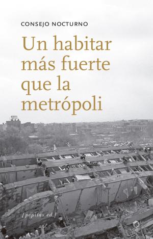 UN HABITAR MÁS FUERTE QUE LA METRÓPOLI