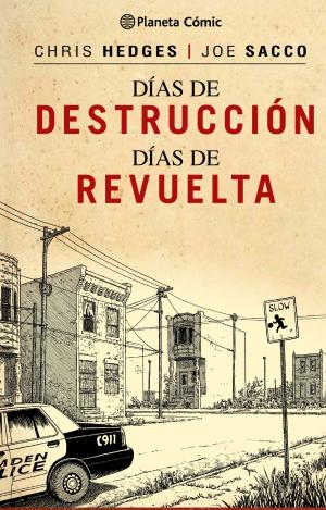 DÍAS DE DESTRUCCIÓN, DÍAS DE REVUELTA