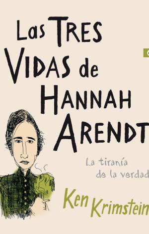 LAS TRES VIDAS DE HANNAH ARENDT