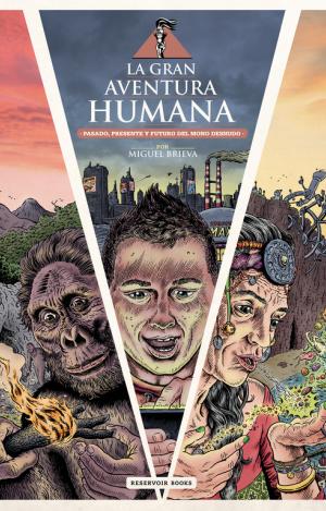 LA GRAN AVENTURA HUMANA